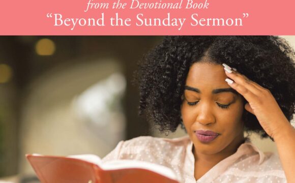 What is a 12-Week Bible Study from the Devotional Book “Beyond the Sunday Sermon?”